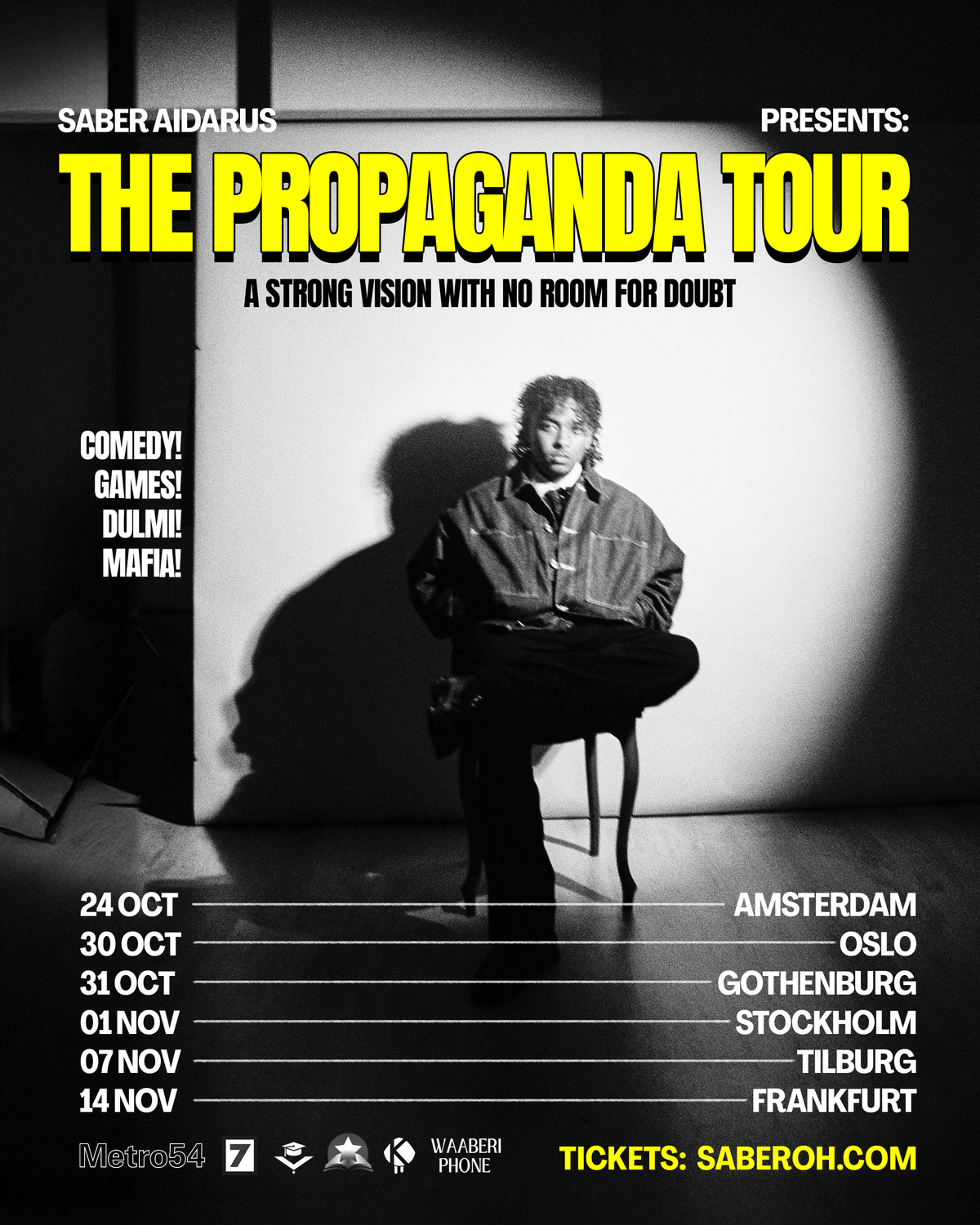 The Propaganda Tour poster, with all six tour dates.